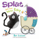 Image for "Splat the Cat: Splat and the New Baby"