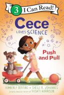 Image for "Cece Loves Science: Push and Pull"