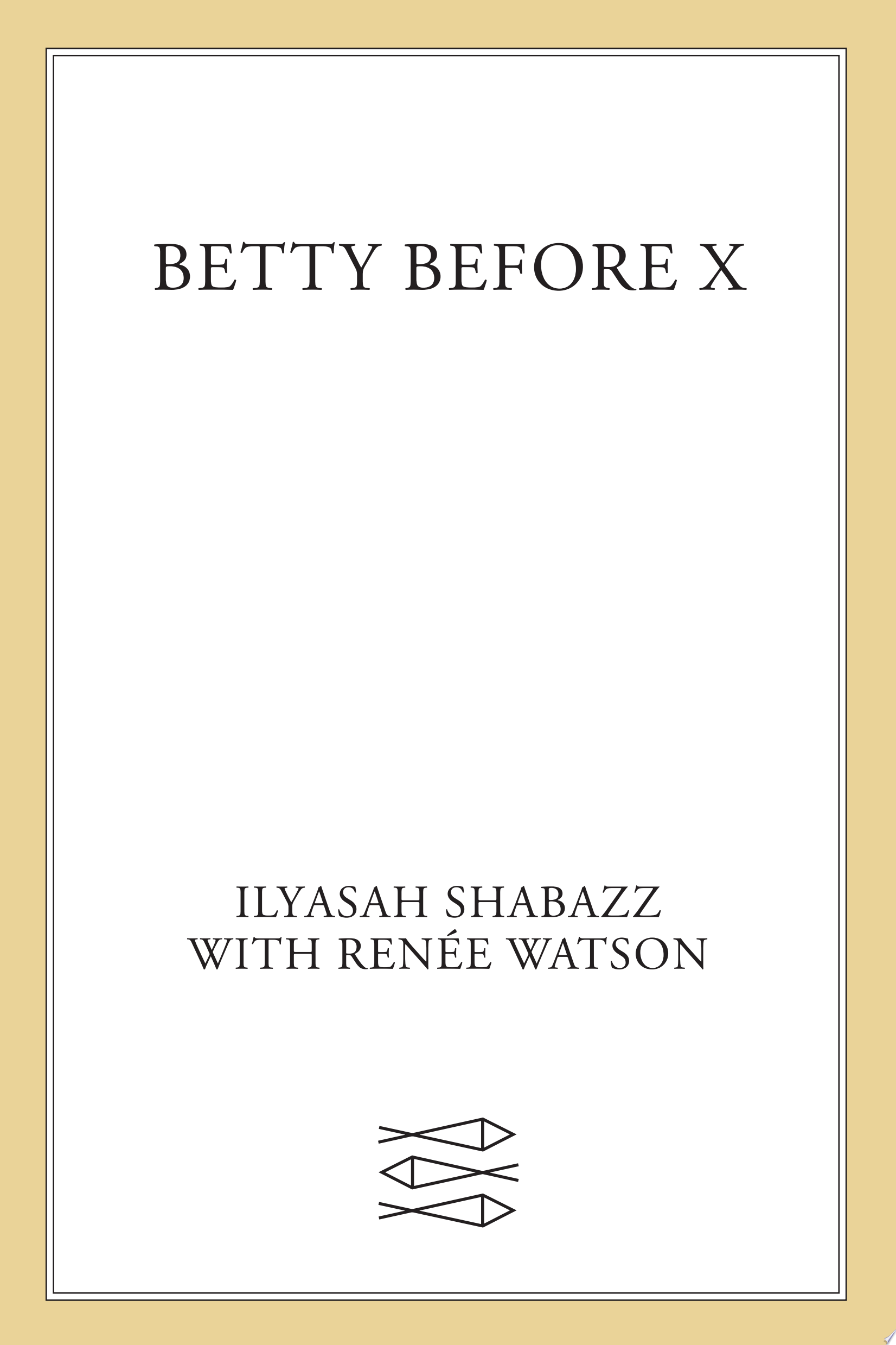 Image for "Betty Before X"