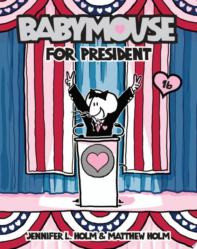 Image for "Babymouse #16: Babymouse for President"