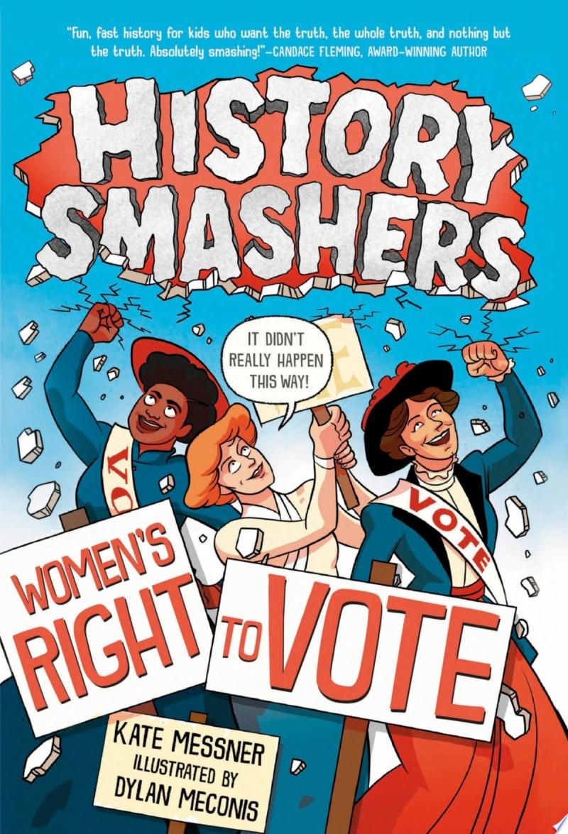 Image for "History Smashers: Women&#039;s Right to Vote"