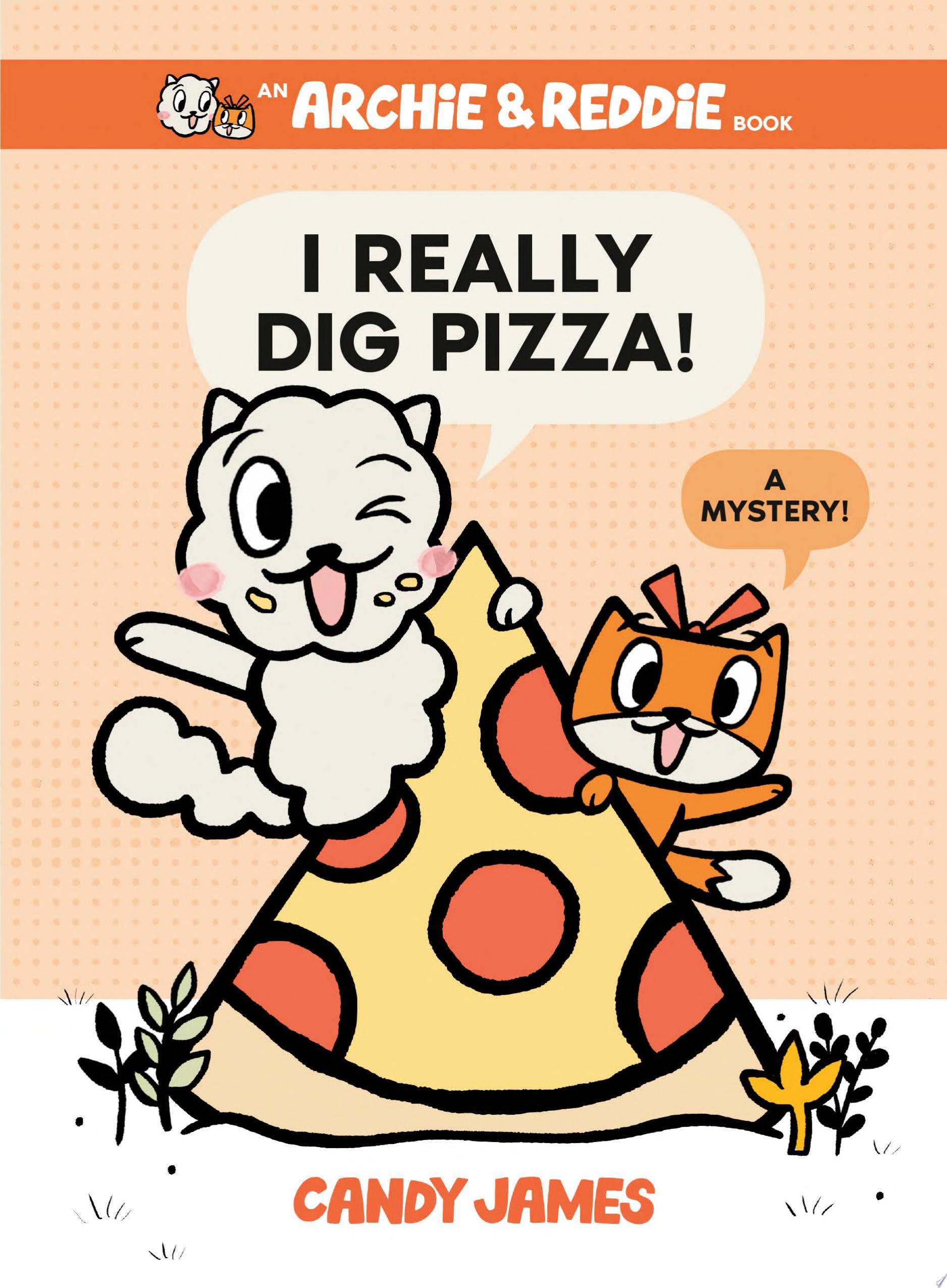 Image for "I Really Dig Pizza!"