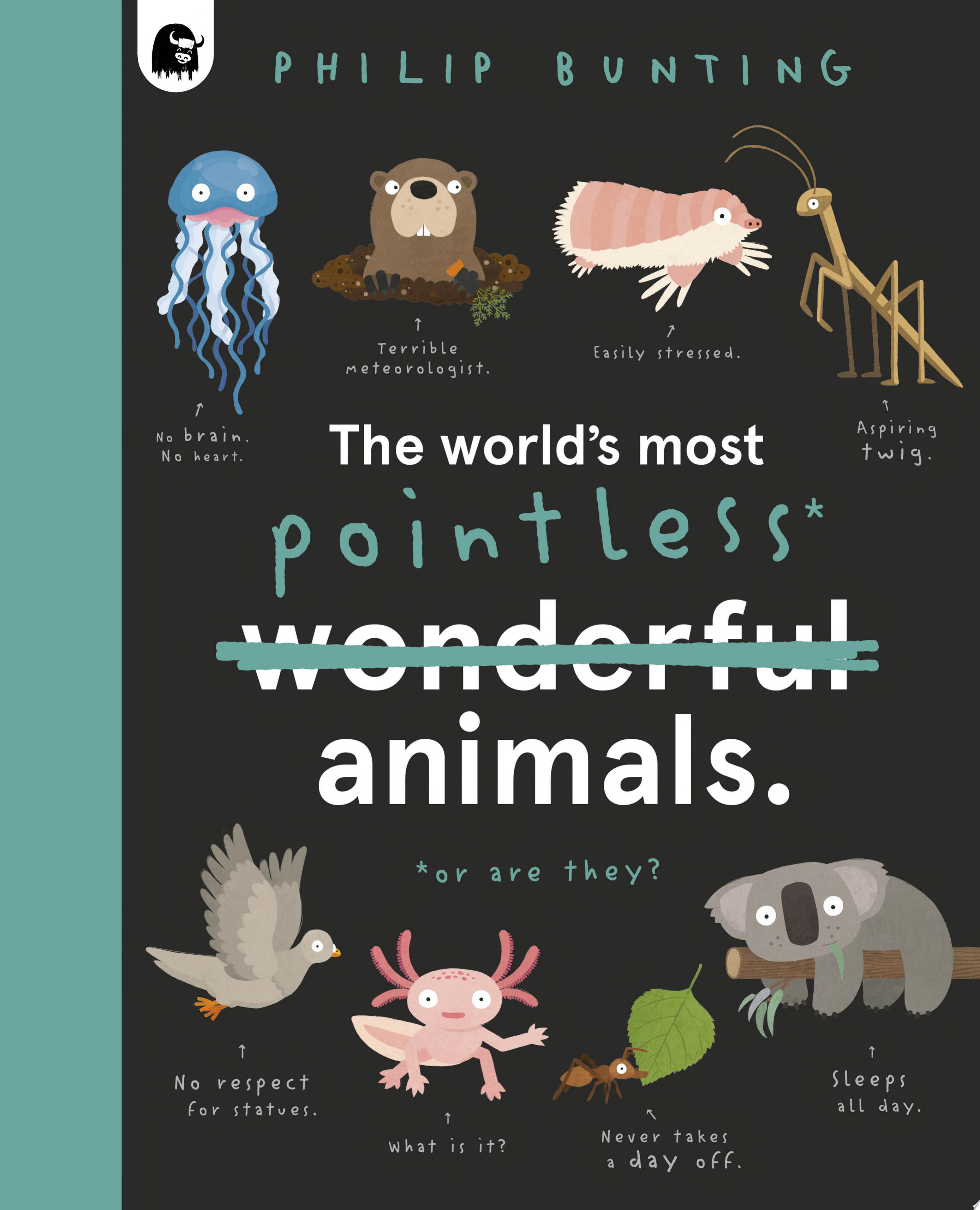 Image for "The World&#039;s Most Pointless Animals"