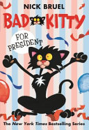 Image for "Bad Kitty for President (paperback black-and-white edition)"