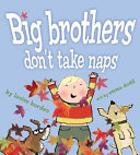 Image for "Big Brothers Don&#039;t Take Naps"