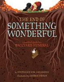 Image for "The End of Something Wonderful"