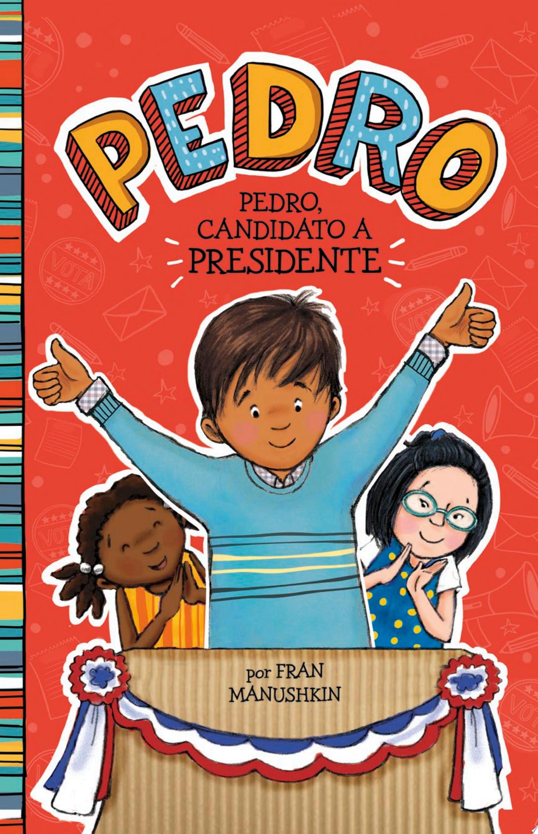 Image for "Pedro, candidato a presidente"