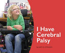 Image for "I Have Cerebral Palsy"