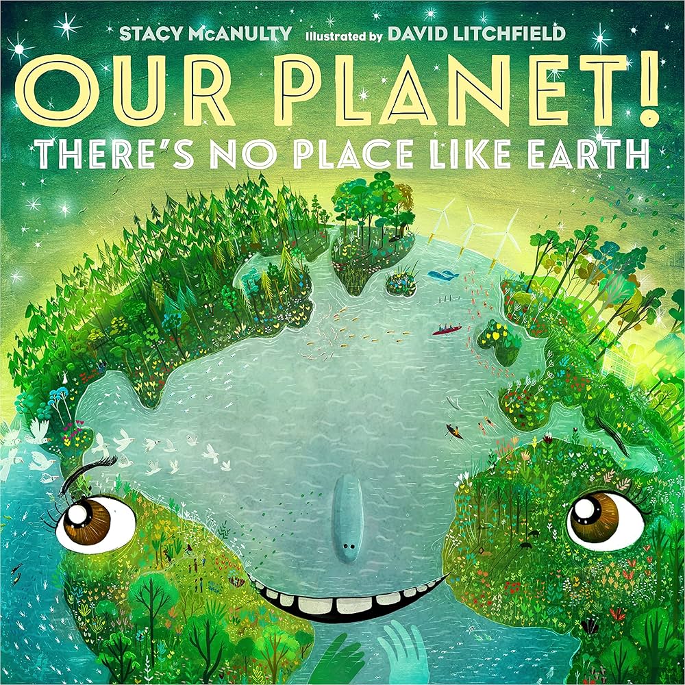 Image for "Our Planet! There's No Place Like Earth"