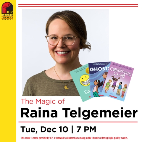 Photo of Raina Telgemeier and three books. The Magic of Raina Telgemeier, Tuesday, December 10th at 7pm.